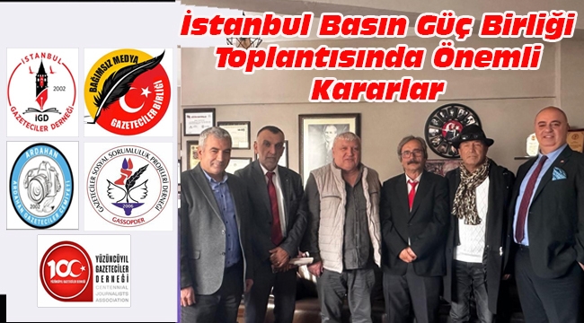 İnsan Hakları Gününde İstanbul Basın Güç Birliği Toplantısında önemli kararlar 