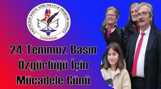 24 Temmuz Basın Özgürlüğü İçin Mücadele Günü 
