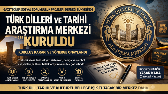 TÜRK DİLLERİ VE TARİHİ ARAŞTIRMA MERKEZİ KURULDU